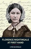 Florence Nightingale at First Hand: Vision, Power, Legacy 1441132554 Book Cover