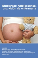 Embarazo Adolescente, una visión de enfermería (Spanish Edition) 1710024216 Book Cover