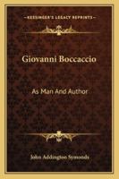Giovanni Boccaccio As Man And Author 1016871422 Book Cover