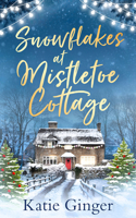 Snowflakes at Mistletoe Cottage 0008331081 Book Cover