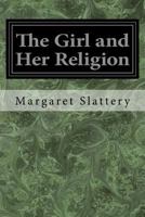 The Girl and Her Religion, 1547194537 Book Cover