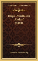 Hugo Donellus In Altdorf 1104094479 Book Cover