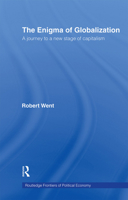 The Enigma of Globalization: A Journey to a New Stage of Capitalism 0415406463 Book Cover