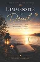 L'immensité du deuil: Recueil de réflexions et analyse sur la mort et le deuil (French Edition) B0DW8KBKJB Book Cover