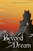 Beyond the Dream 1426908334 Book Cover