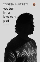 Water in A Broken Pot: A Memoir 0143472445 Book Cover