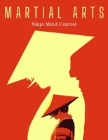 Matial Arts: Ninja Mind Control 9732346728 Book Cover