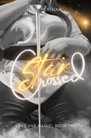 Star-Crossed: Love and Magic - Book Two 1088091547 Book Cover