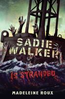 Sadie Walker is Stranded 0312658915 Book Cover
