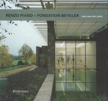 Renzo Piano - Fondation Beyeler. A Home for Art: Foundation Beyeler - A Home for Art 3764359196 Book Cover