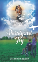 Paralyzed Joy B08GLWF5XV Book Cover