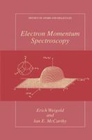Electron Momentum Spectroscopy 0306461579 Book Cover
