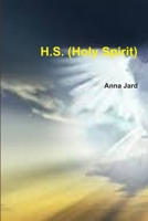 H.S. (Holy Spirit) 1312681519 Book Cover