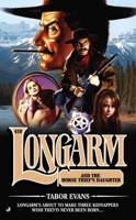 Longarm and the Horse Thief's Daughter 051515377X Book Cover