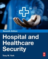 Hospital and Healthcare Security 0443265607 Book Cover