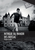 Intrigue au manoir des Boissac (French Edition) 2342152302 Book Cover