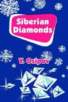 Siberian Diamonds 1410206483 Book Cover