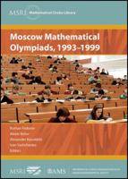 Moscow Mathematical Olympiads, 1993-1999 (MSRI Mathematical Circles Library) 0821853635 Book Cover