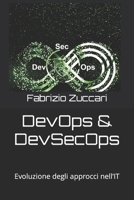 DevOps & DevSecOps: Evoluzione degli approcci nell’IT (IT4nonIT) (Italian Edition) B0CN1B5HFV Book Cover