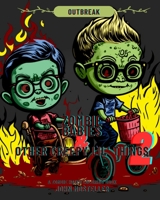 Zombie Babies and Other Creepy lil Things 2: Outbreak B0CJL9W3SX Book Cover