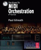 The Guide to MIDI Orchestration 0964670534 Book Cover