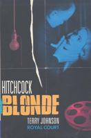 Hitchcock Blonde (Methuen Drama) 0413773566 Book Cover