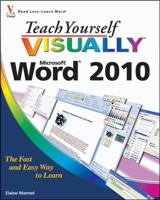 Teach Yourself Visually: Word 2010 0470566809 Book Cover
