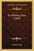 In Whaling Days 1165546825 Book Cover