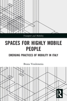 Spaces for Highly Mobile People 0367506130 Book Cover