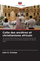 Culte des ancêtres et christianisme africain (French Edition) 6209459684 Book Cover