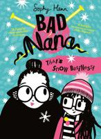 That’s Snow Business! (Bad Nana, Book 3) 0008268142 Book Cover