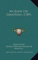 An Essay On Shooting 1165312204 Book Cover