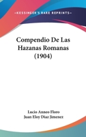 Compendio de Las Hazanas Romanas (1904) 1167637291 Book Cover