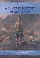A Military History of Scotland 0748694498 Book Cover