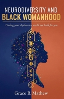 Neurodiversity and Black Womanhood: Finding your rhythm in a world not built for you. B0FVFDP86K Book Cover