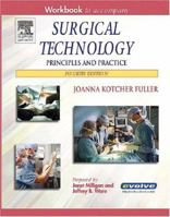 Workbook to Accompany Surgical Technology: Principles and Practice 0721604978 Book Cover