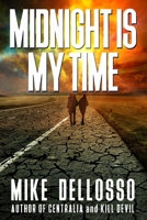 Midnight Is My Time 1946016454 Book Cover