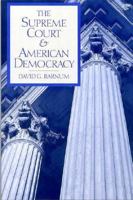 The Supreme Court and American Democracy 0312086865 Book Cover