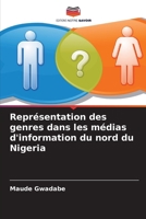 Représentation des genres dans les médias d'information du nord du Nigeria (French Edition) 6209374433 Book Cover