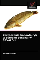 Zarządzanie hodowlą ryb w ośrodku Songhai w SAVALOU 6203616893 Book Cover