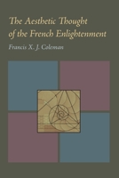 The aesthetic thought of the French Enlightenment 0822932210 Book Cover