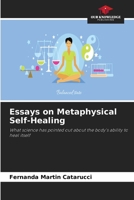 Essays on Metaphysical Self-Healing 6208060265 Book Cover