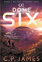 Dome Six B0BYPCDVT3 Book Cover