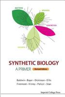 Synthetic Biology: A Primer 1783268794 Book Cover
