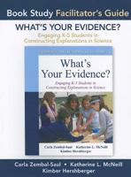 What's Your Evidence?: Engaging K-5 Children in Constructing Explanations in Science (Pearson Professional Development) 0132120593 Book Cover