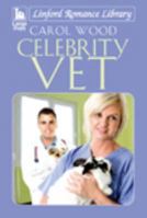 Celebrity Vet (Love on Call) 0263139891 Book Cover