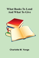 What Books To Lend And What To Give 9366389066 Book Cover