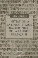 Initiation à la linguistique diachronique de la langue française (Harmattan Sénégal) (French Edition) 2343128987 Book Cover