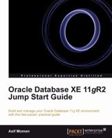 Oracle Database XE 11gR2 Jump Start Guide 1849686742 Book Cover