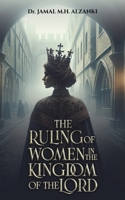The Ruling of Women in the Kingdom of the Lord 9948747283 Book Cover